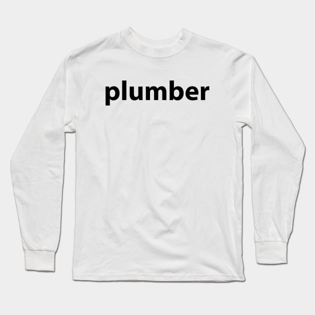 plumber Long Sleeve T-Shirt by AustralianMate